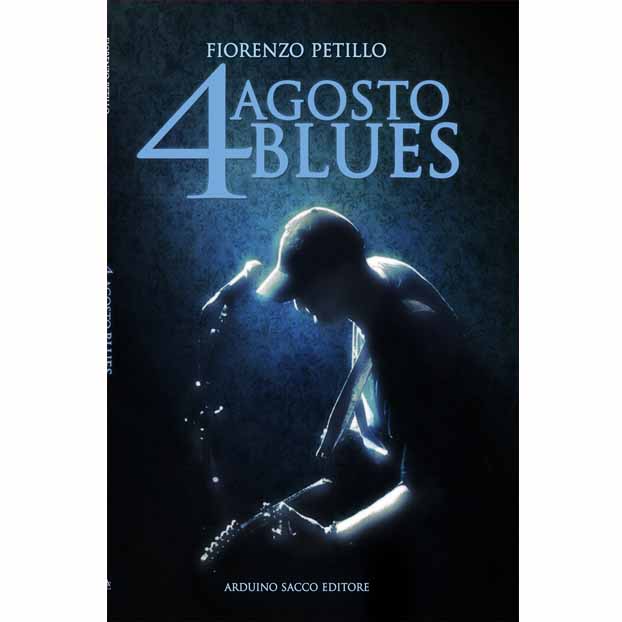 “4 agosto blues” di Fiorenzo Petillo