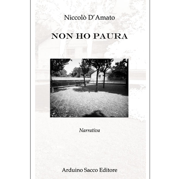 ” Non ho paura” di Niccolò D’Amato