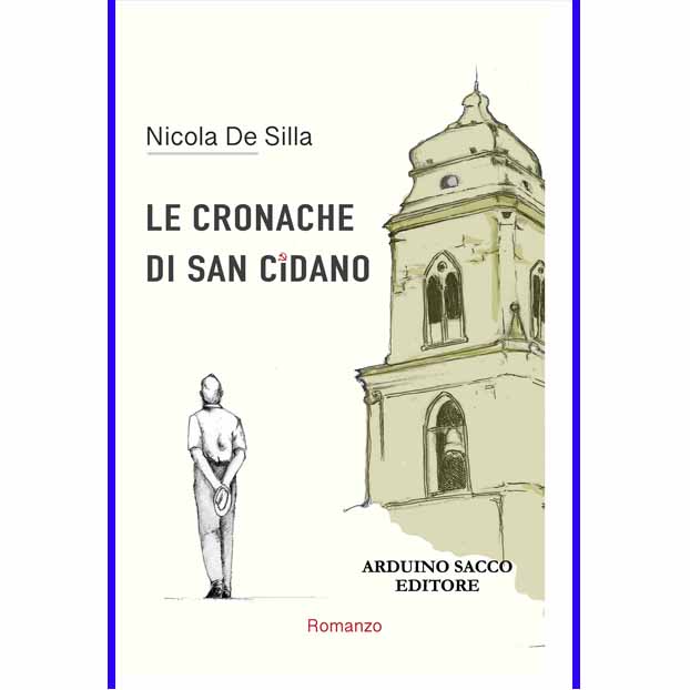 “Le cronache di San Cidano” di Nicola De Silla