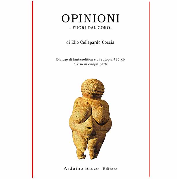 OPINIONI:  (FUORI DEL CORO) di Elio Collepardo Coccia