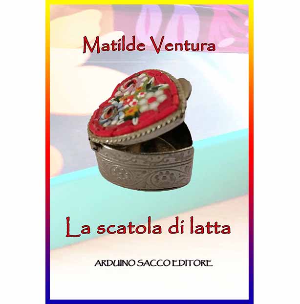 “La scatola di latta” di Matilde Ventura