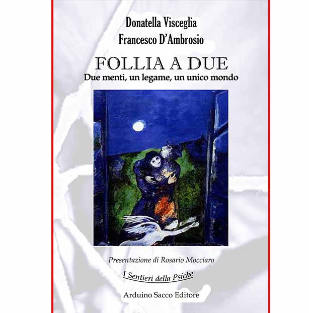 “FOLLIA A DUE” di Donatella Visceglia / Francesco D’Ambrosio