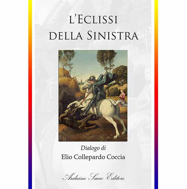 “L’ECLISSI  DELLA SINISTRA” di Elio Collepardo Coccia