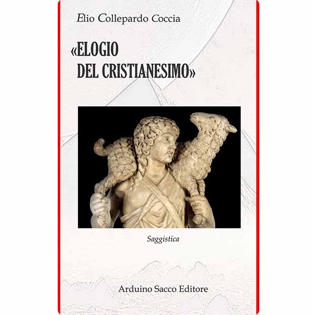 “ELOGIO DEL CRISTIANESIMO” di Elio Collepardo Coccia